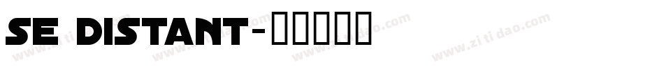 se distant字体转换